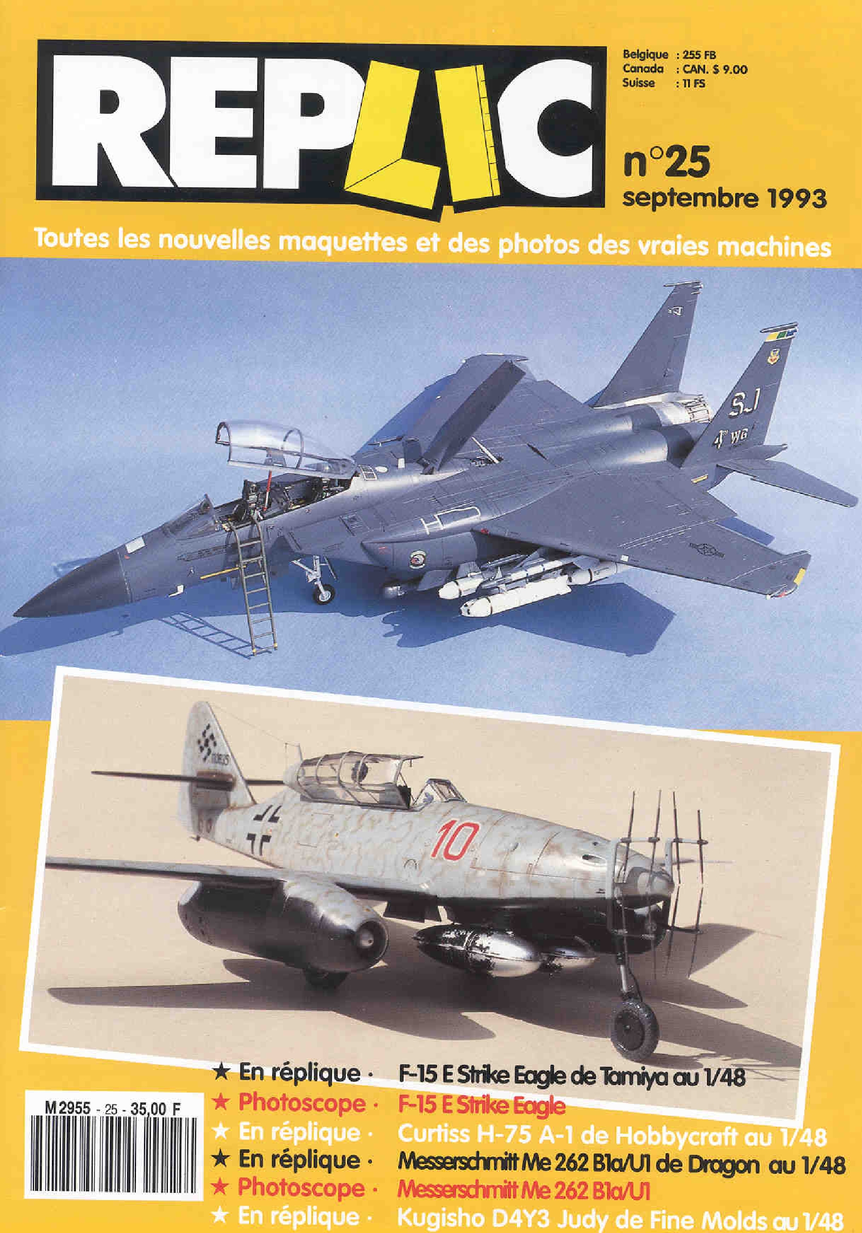 Replic 025 – F-15 E, Curtiss H-75 A-1 Hawk, Me-262, Kugisha D4Y3 Judy
