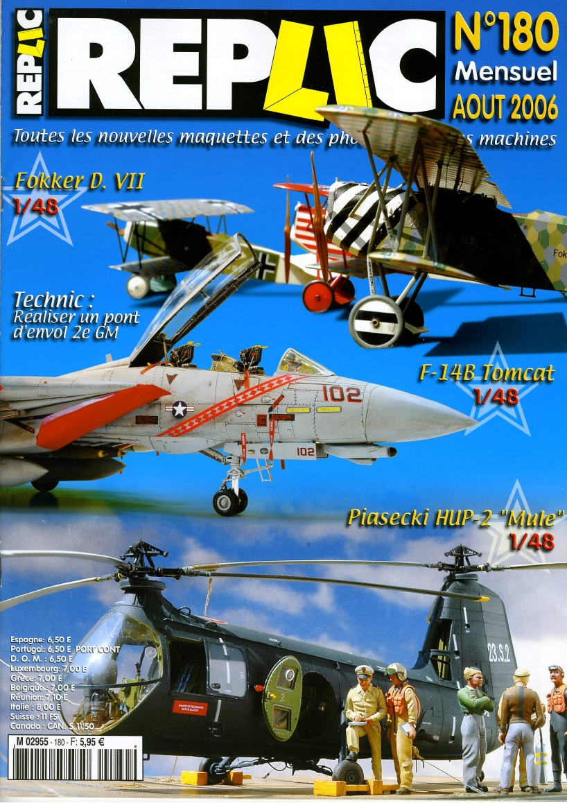 Replic 180 Fokker D-VII, F-14 B, HUP-2 Mule