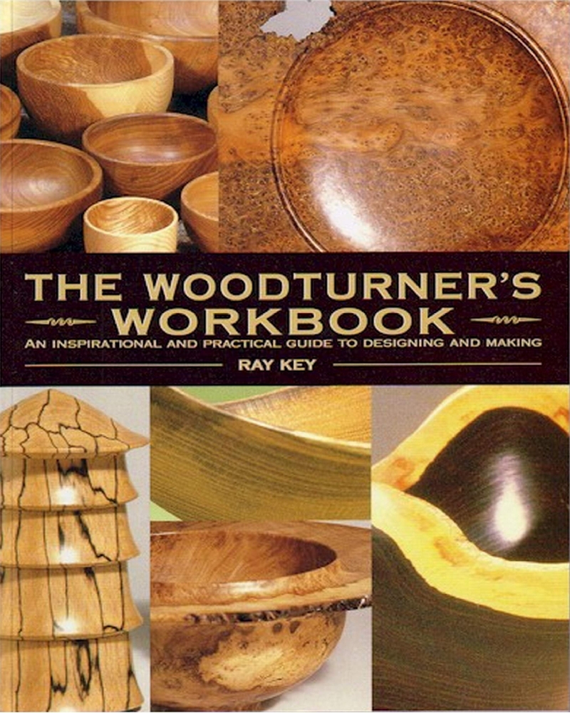 The Woodturners Workbook – An Inspirational and Practical Guide To Designing and Making by Ray Key 113页