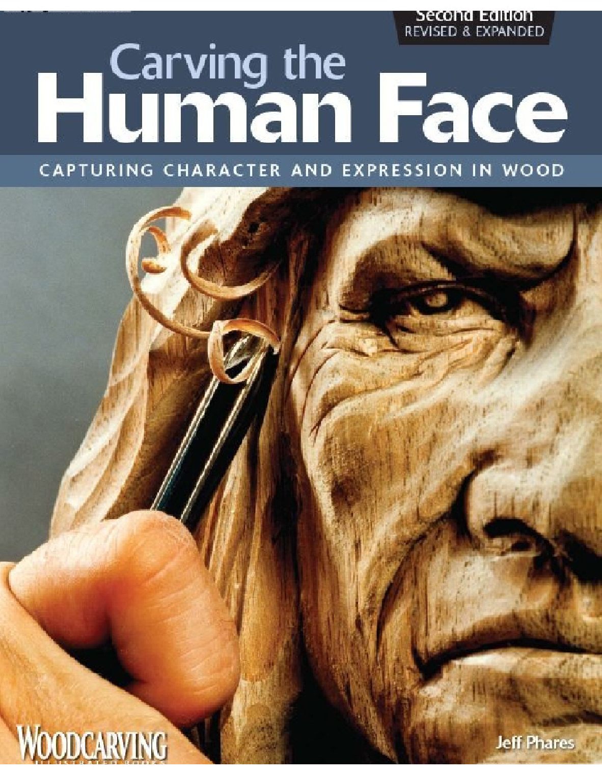 Carving the Human Face- Capturing Character and Expression in Wood 132页