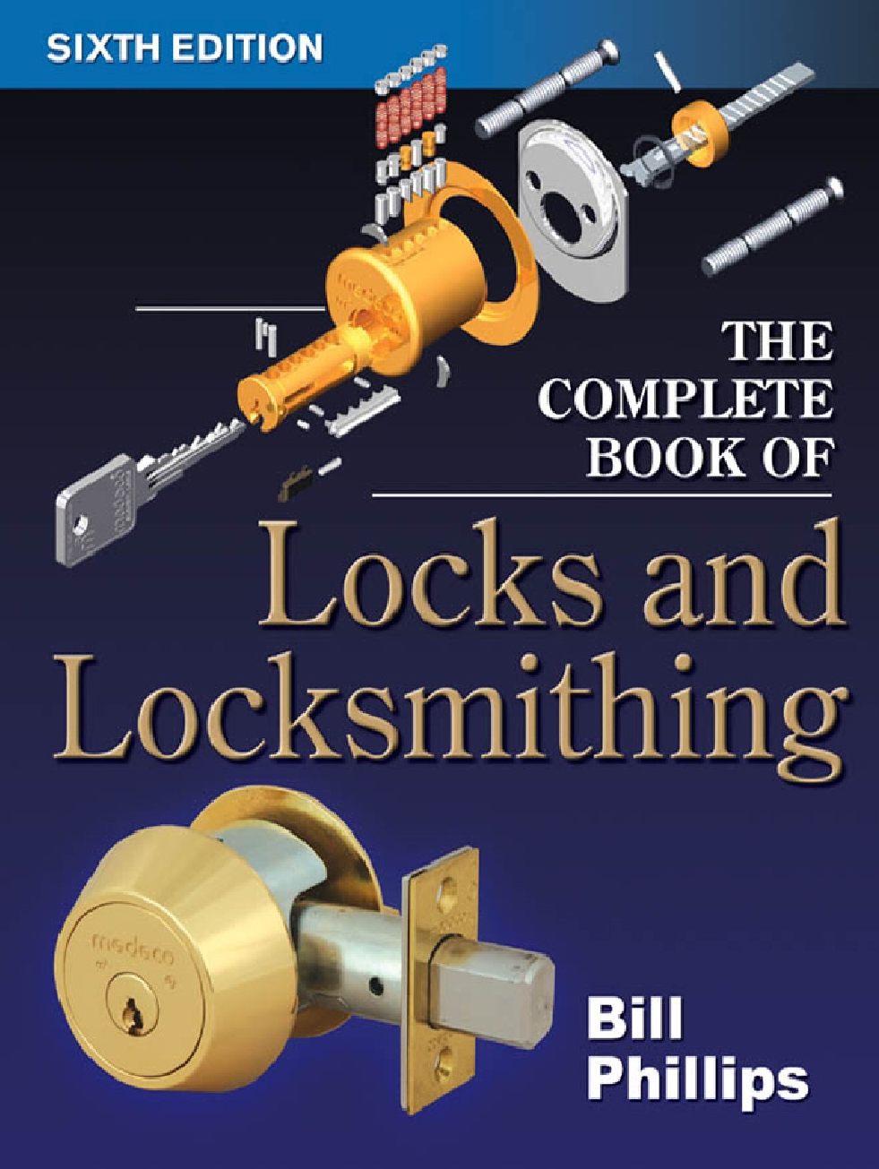 The Complete Book of Locks and Locksmithing 6th Edition  2005_锁完全书及锁匠第六版(1) 602页